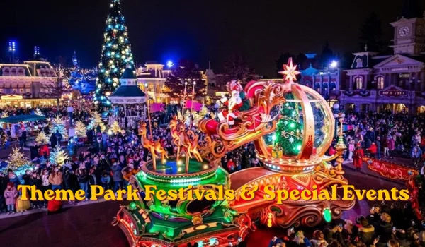 Theme Park Festivals & Special Events: Why Parks Are Becoming More Than Ride Destinations